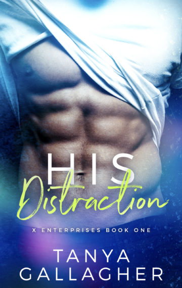 His Distraction (X Enterprises Book One)